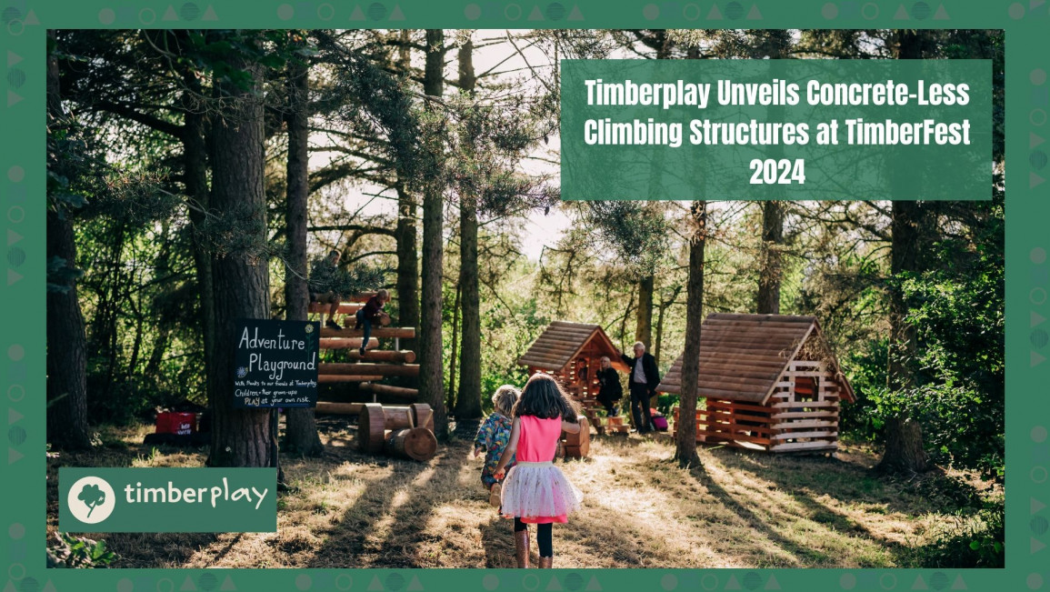 Timberplay Unveils Concrete-Less Climbing Structures at TimberFest 2024